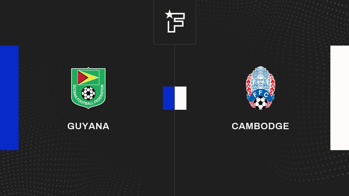 , Match Guyana &#8211; Cambodge en direct
